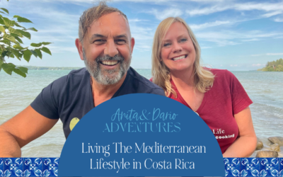Living the Mediterranean Lifestyle from Costa Rica